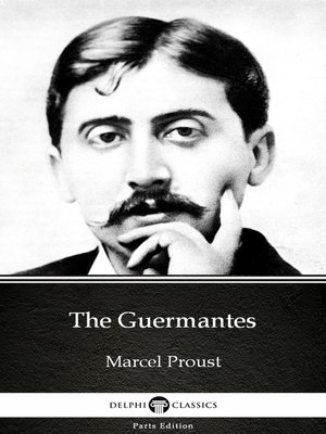 cover image of The Guermantes by Marcel Proust--Delphi Classics (Illustrated)